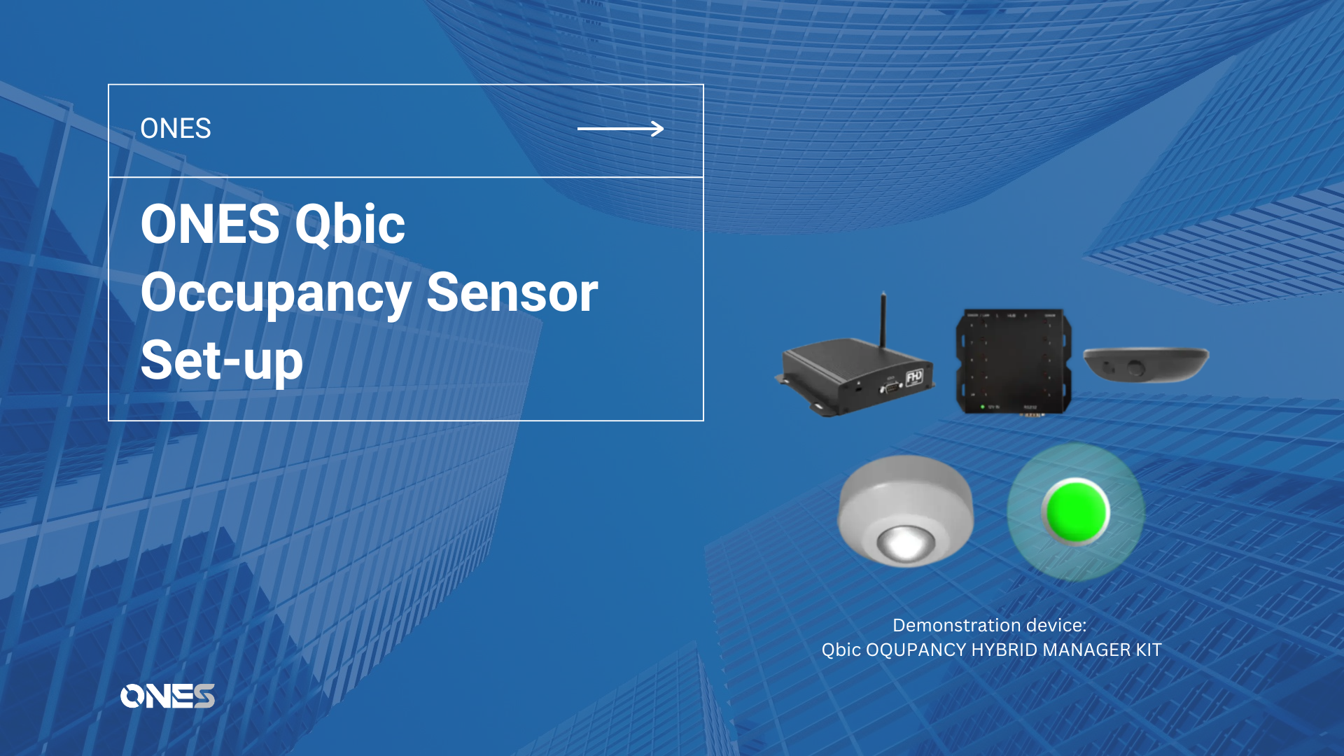 Qbic OQUPANCY HYBRID MANAGER KIT Demonstration